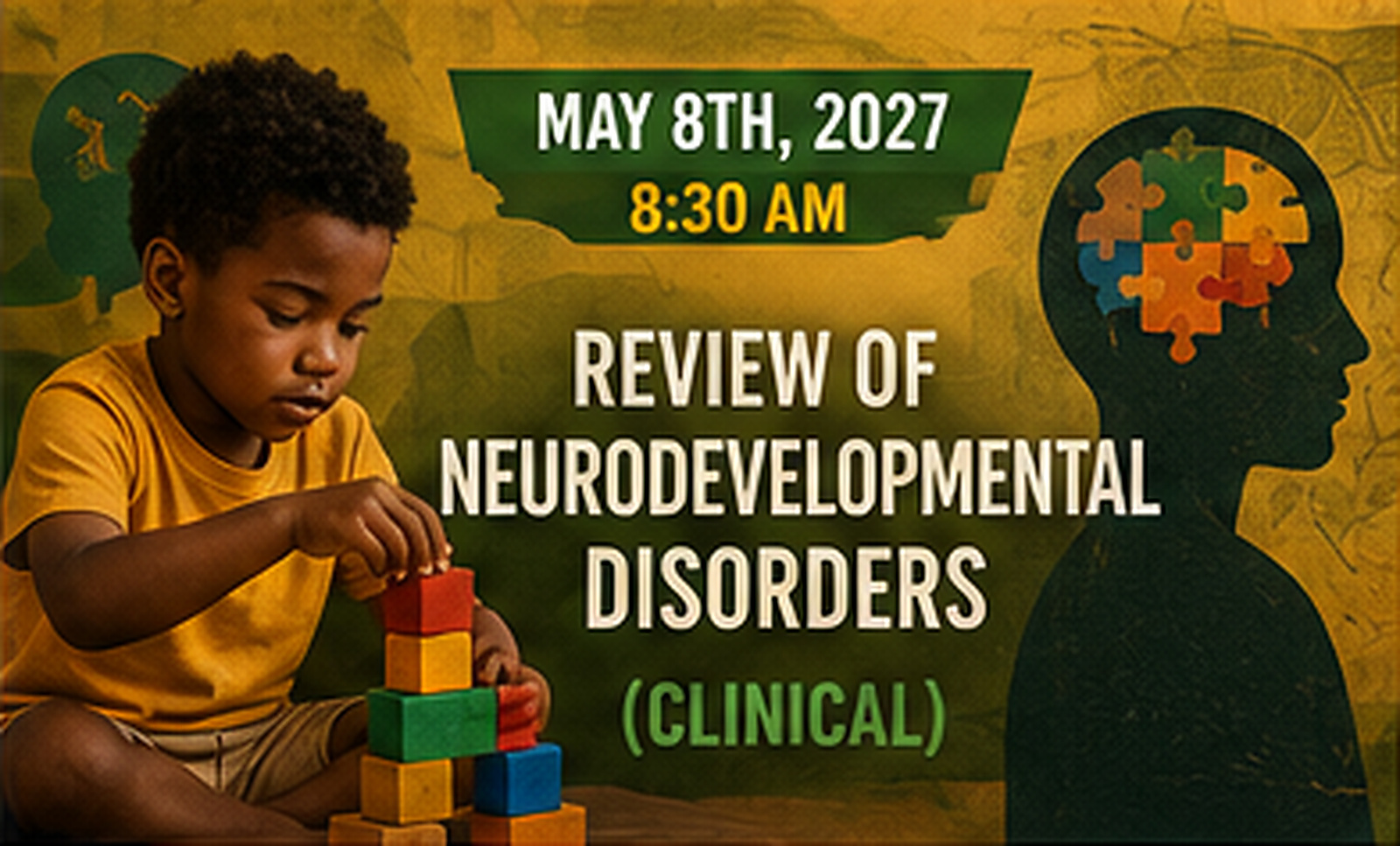 Review of Neurodevelopmental Disorders (Clinical) – VIRTUAL